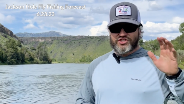 Jackson Hole Fly Fishing Forecast 6.23.23