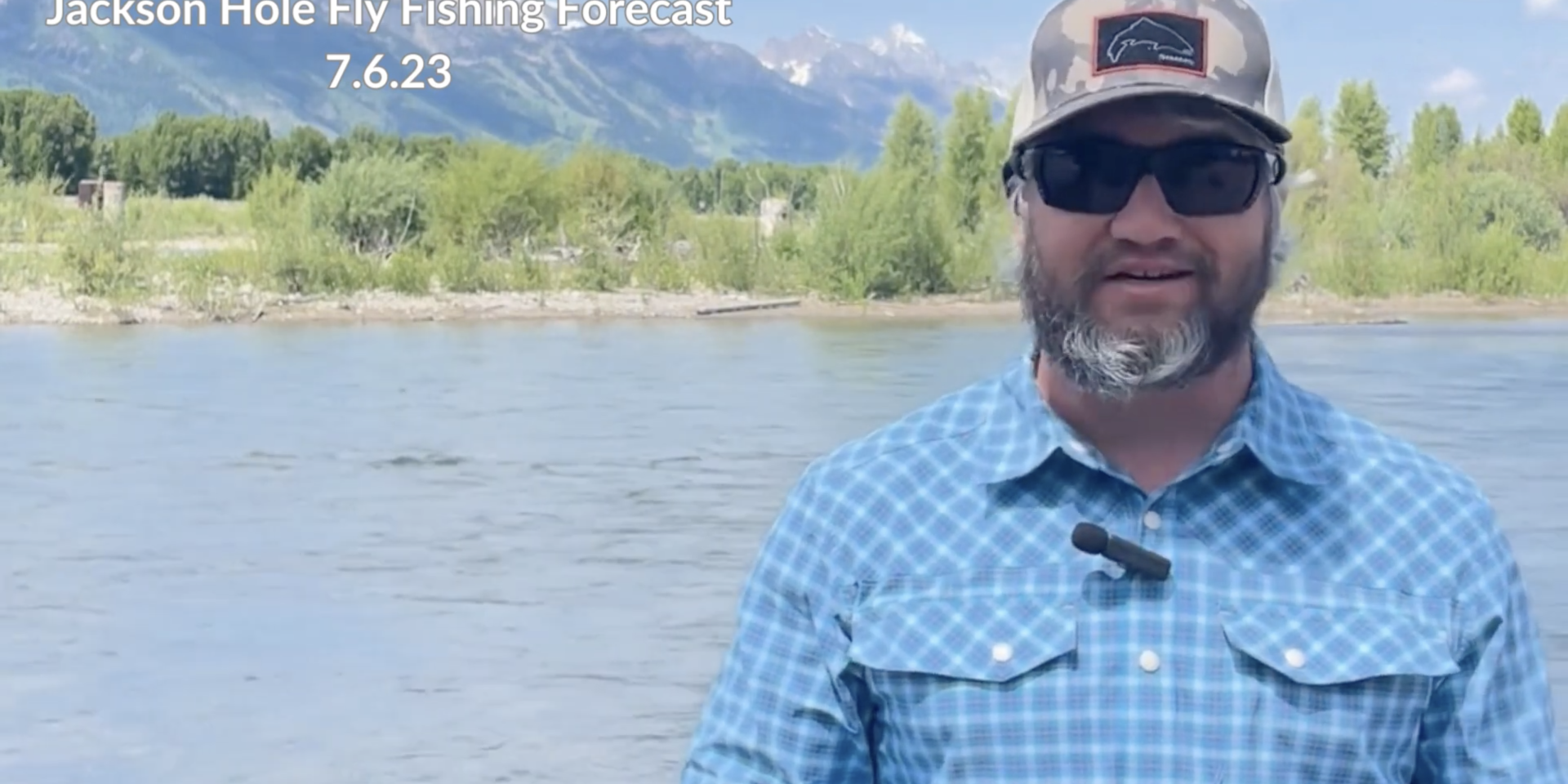 Jackson Hole Fly Fishing Forecast 7.6.23 Jackson Hole Fly Fishing Forecast 7.6.23