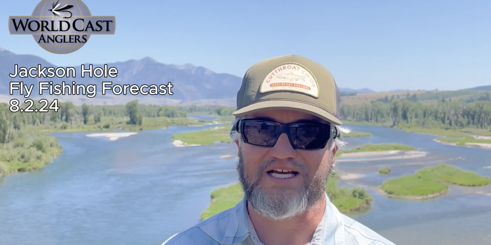 Jackson Hole Fly Fishing Forecast 8.2.24 Jackson Hole Fly Fishing Forecast 8.2.24